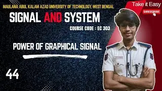 Power of graphical signal||Signal and System || EC303 ||MAKAUT
