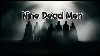 Nine Dead Men
