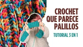 Como tejido a palillos, pero es CROCHET! 😎 | Tutorial 3 en 1 apto para principiantes