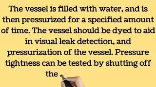 Hydro Test | Pressure Test | Pneumatic Test | Leak Test | Asset Integrity | Strength Analysis