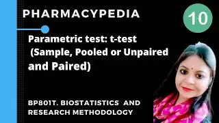 PARAMETRIC TEST - t-test  | BP801T. BIOSTATISITCS AND RESEARCH METHODOLOGY | B.PHARM BP801T. |