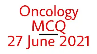 #Oncology MCQs 27 June 2021