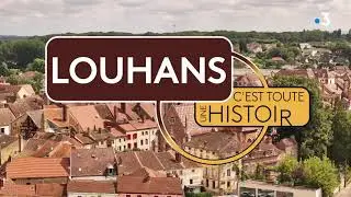 Une ville, son histoire: Louhans