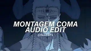 Montagem Coma (Super Slowed/Best Part) - ANDROMEDA [Edit Audio]