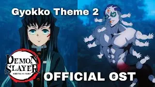 [Demon Slayer] OST Season 3 - Gyokko Theme 2 OFFICIAL OST