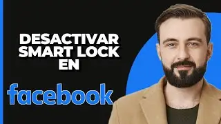 C&oacute;mo desactivar Google Smart Lock en Facebook