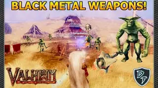 Valheim Playthrough - We Get Black Metal Weapons and Armor! - Part 20