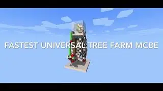[MCBE] 18gt Universal Tree Farm (Fastest Acacia Tree Farm)
