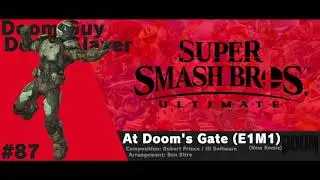 At Doom's Gate (E1M1) | Super Smash Bros. Ultimate [NEW REMIX] (Fanmade)