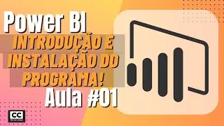 Curso Power BI - Introdução e Instalação do Programa - Aula #01