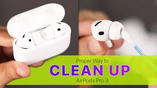 Best Way To Clean your AirPods Pro 3! [Safely]
