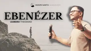 EBENÉZER | Leandro Theodoro