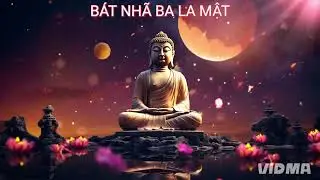 BÁT NHÃ BA LA MẬT ĐA