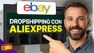 C&oacute;mo HACER DROPSHIPPING en EBAY con ALIEXPRESS | Gu&iacute;a COMPLETA 2025