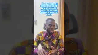 RELEASE OF SCREENING DATE FOR APPLICANTS INTO FIRE, PRISONS IMMIGRATION AND POLICE SERVICE