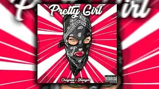 PRETTY GIRL  - Chayness ft Stranger (AUDIO OFICIAL)