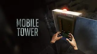 Mobile tower | VR experience