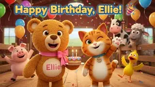 Ellie&rsquo;s Happy Birthday Song 🎂🎉 | RainEllie Smile | Kids Birthday Music