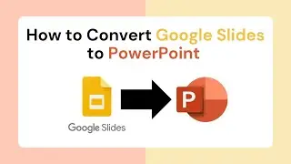 How to Convert Google Slides to PowerPoint