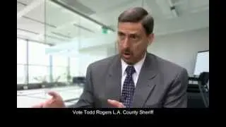TODD ROGERS FOR LA SHERIFF - MY LEGACY