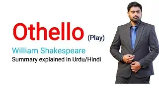 Othello by shakespeare complete summary in Urdu/Hindi | English with Syed 