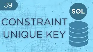 SQL #39 - Constraints - Unique Key