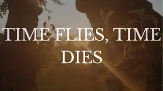Time Flies, Time Dies - Student Short Film - 2022