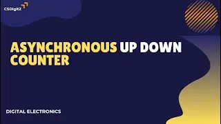 Asynchronous UP DOWN Counter|Digital Electronics|Integrated Msc Computer Science|UP DOWN COUNTER