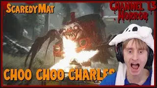 Choo Choo Charles Let's Play With ScaredyMat