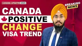 CANADA POSITIVE CHANGE VISA TREND | STUDY VISA UPDATES 2025 | USA CANADA UK