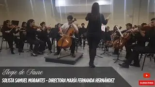 ELEGIE DE FAURE | Solista Samuel Morantes | Dir. María Fernanda Hdez. | Orq. Evencio Castellano 