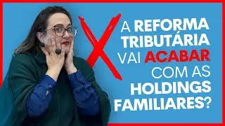 HOLDING FAMILIAR e REFORMA TRIBUT&Aacute;RIA: Ainda Vale a Pena em 2026?  KAED CONTABILIDADE