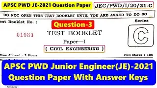 APSC JE (PWD) Civil 2021 | Full Question Paper Solution | Assam Public Service Commission