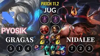 DRX Pyosik Gragas vs Nidalee Jungle - KR Patch 11.2