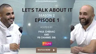 S2 - Ep 01 - Maronite Down Under - Father Charbel Dib &ndash; Lent, Fasting & Spiritual Pride