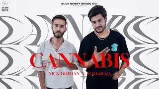 Cannabis (Official Teaser) | Nick Dhiman x Maharaja | SCXR | Daddy beats | Mani Mohali