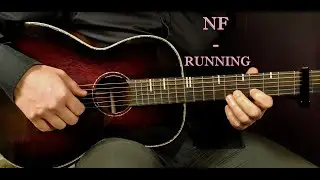 How to play NF - RUNNING  Acoustic Guitar Lesson - Tutorial