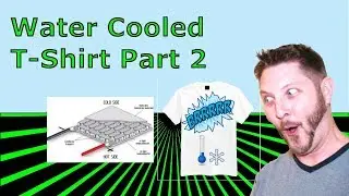 Water Cooled T Shirt - Part 2