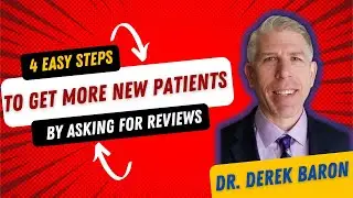 4 Easy Steps To Get More New Patients By Asking For Reviews
