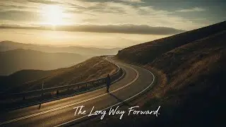 The Long Way Forward