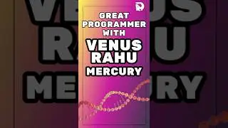 Great Programming and Coding Knowledge with Venus, Rahu and Mercury - Astrology