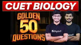 CUET Biology | Golden 50 Questions | Eduport
