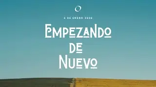 Empezando De Nuevo - Enero 4/2026