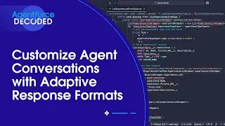 Настройте диалоги с агентами с помощью адаптивных форматов ответов | Agentforce Decoded