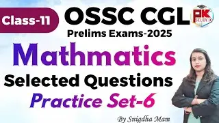 Math Class-11 I Mix Questions I OSSC CGL Prelims #pk_study_iq #ossccgl2025 #ossc 