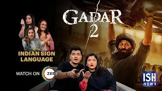 Watch Gadar 2 with Indian Sign Language on ZEE5 | ISH News