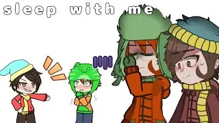 SLEEP WITH ME! meme |Кайман убивает🚩| Южный Парк/South Park