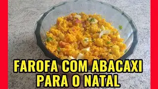 FAROFA COM ABACAXI| A MELHOR FAROFA DE NATAL DA SUA VIDA @TheLfonseca 