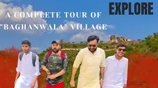 Baghanwala Village vlog | Salt Range | Nandana fort