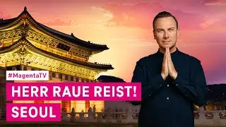 Herr Raue reist! So schmeckt die Welt – Seoul | Trailer | MagentaTV Original